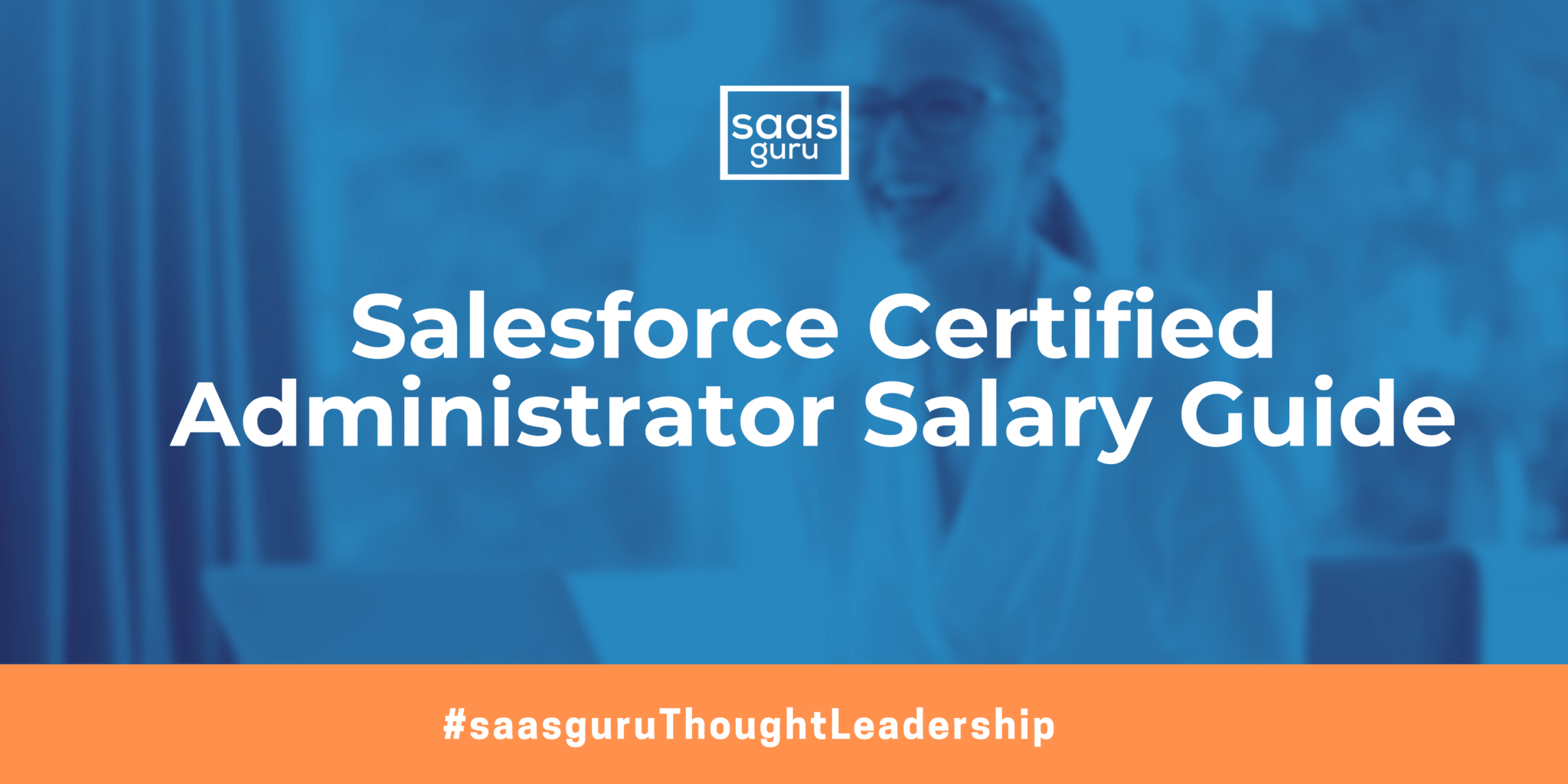Salesforce Certified Administrator Salary Guide 2024