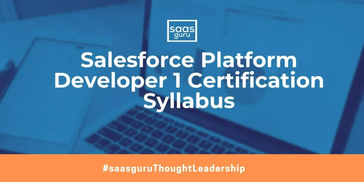 Salesforce Platform Developer 1 Certification Syllabus