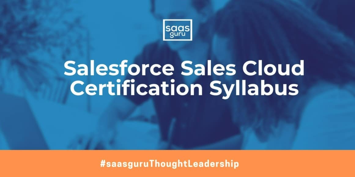 Salesforce Sales Cloud Certification Syllabus
