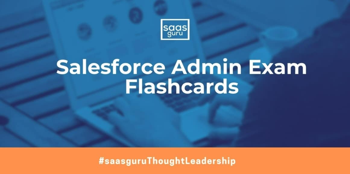 Salesforce Admin Exam Flashcards