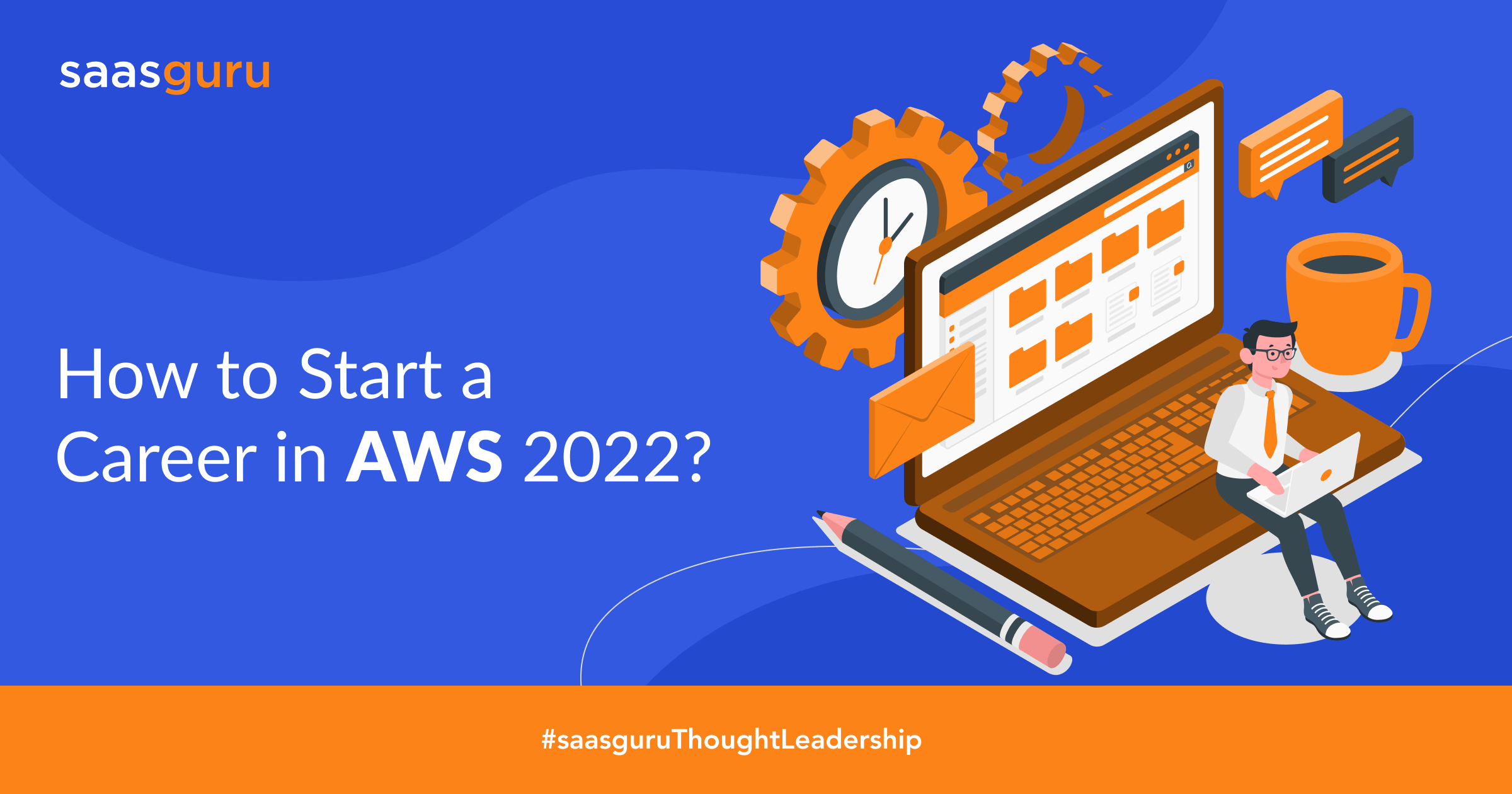 How to Start a Career in AWS 2022?
