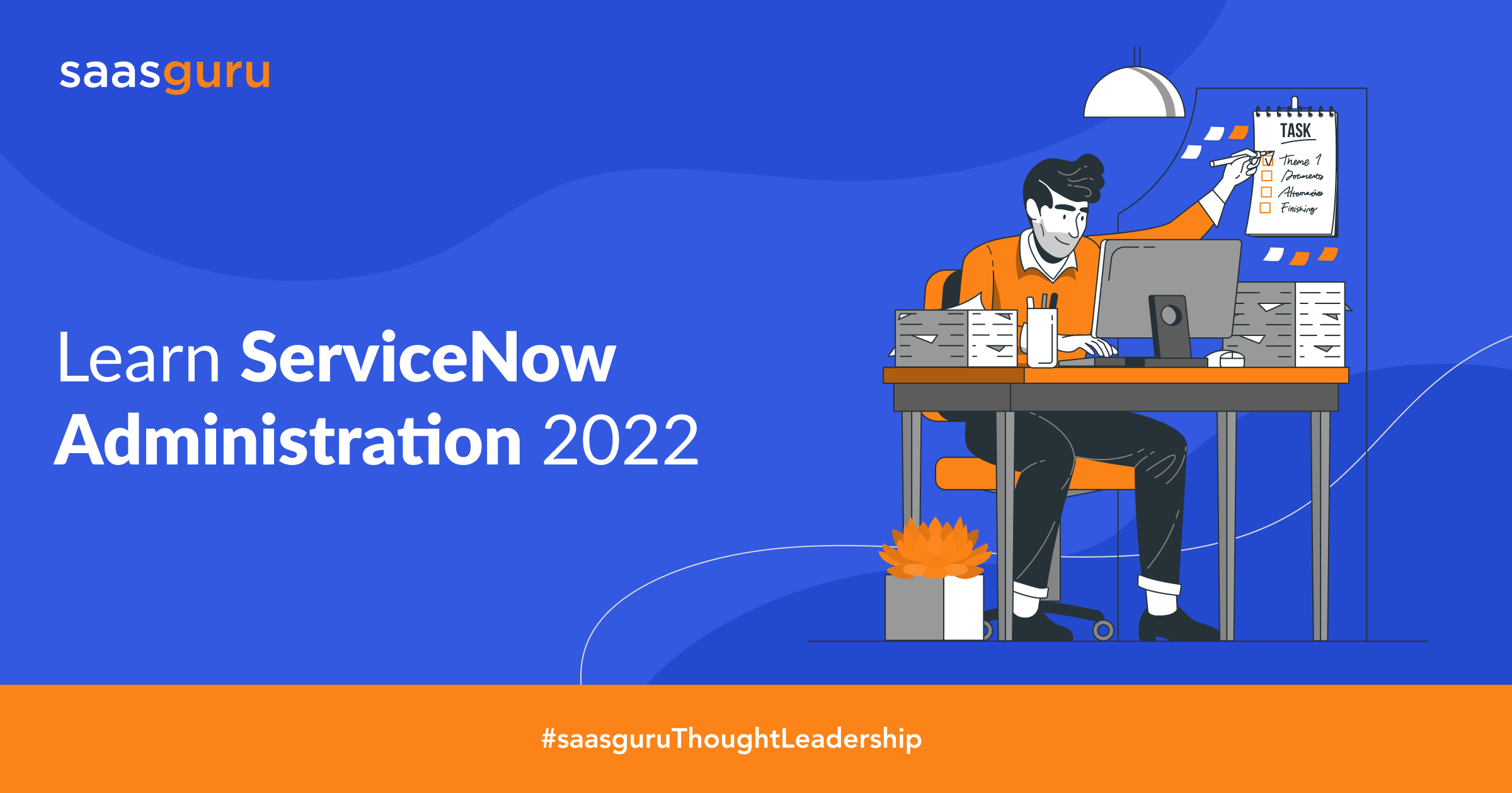 Learn ServiceNow Administration 2022