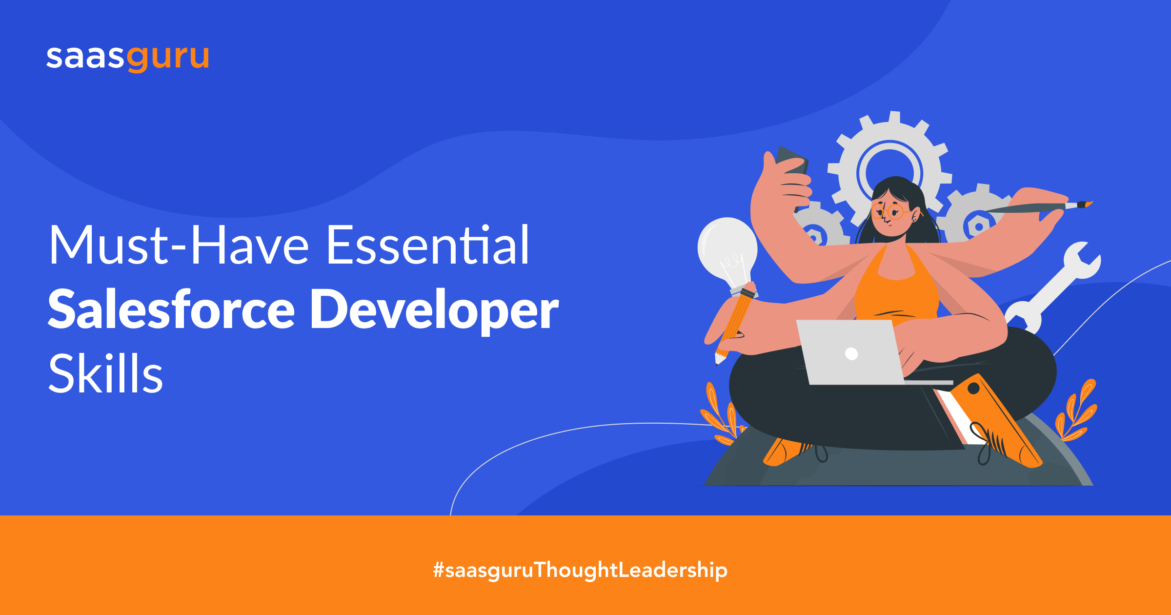 Must-Have Essential Salesforce Developer Skills in 2022