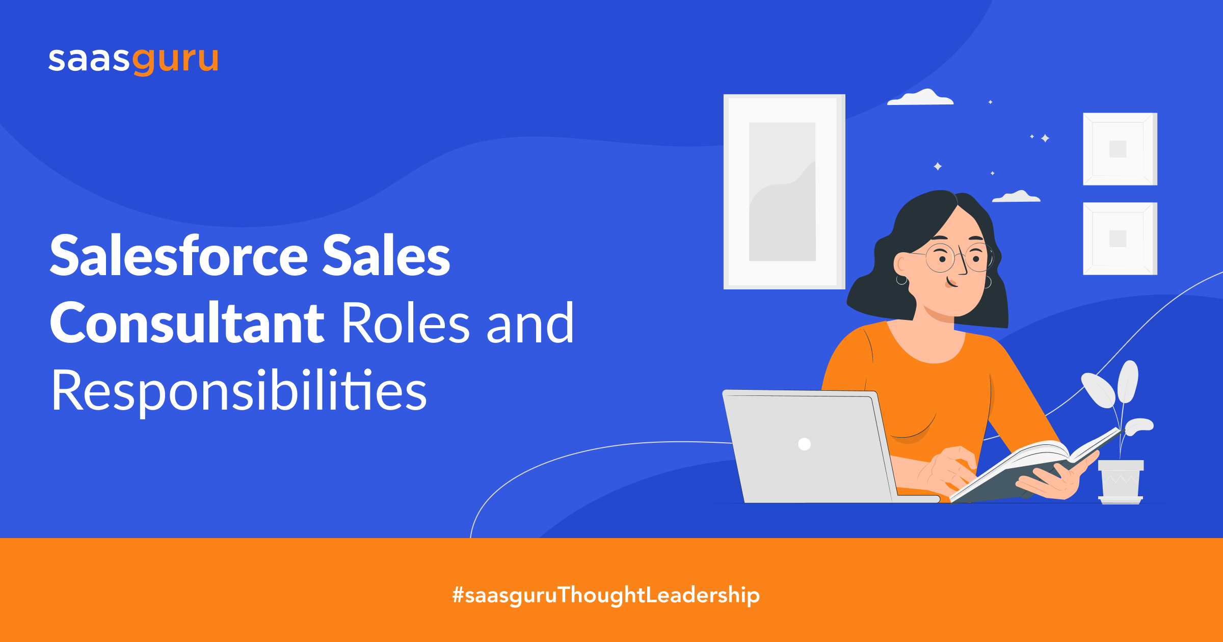 Salesforce Sales Consultant Roles and Responsibilities