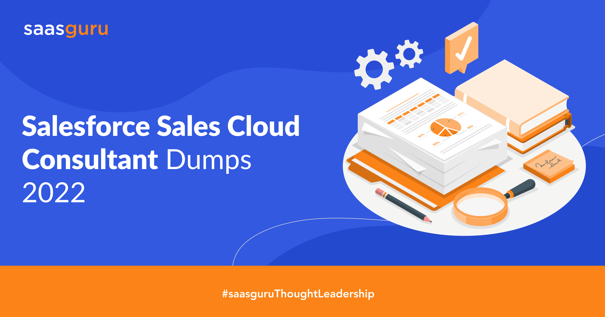 Salesforce Sales Cloud Consultant Dumps 2022