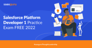 FREE Salesforce Platform Developer 1 (PD1) Practice Exam 2022 by saasguru