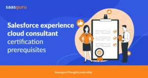 Salesforce Experience Cloud Consultant Certification Prerequisites