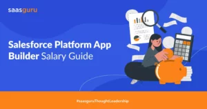 Salesforce Platform App Builder Salary Guide 2022