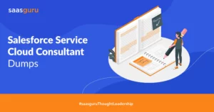 Salesforce Service Cloud Consultant Dumps 2022
