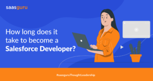 How long does it take to become a Salesforce Developer?