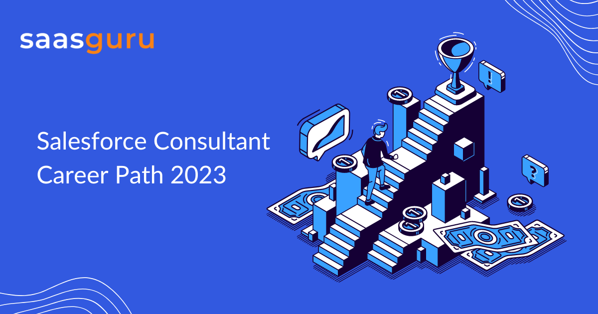 Salesforce Consultant Career Path 2023