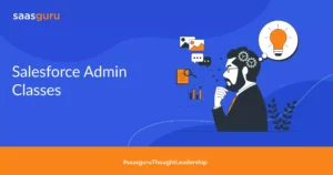 Salesforce Admin Classes 2022