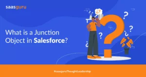 What is a Junction Object in Salesforce?