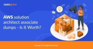 AWS Solution Architect Associate Dumps - Is It Worth?