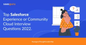 Top Salesforce Experience Cloud Interview Questions 2022