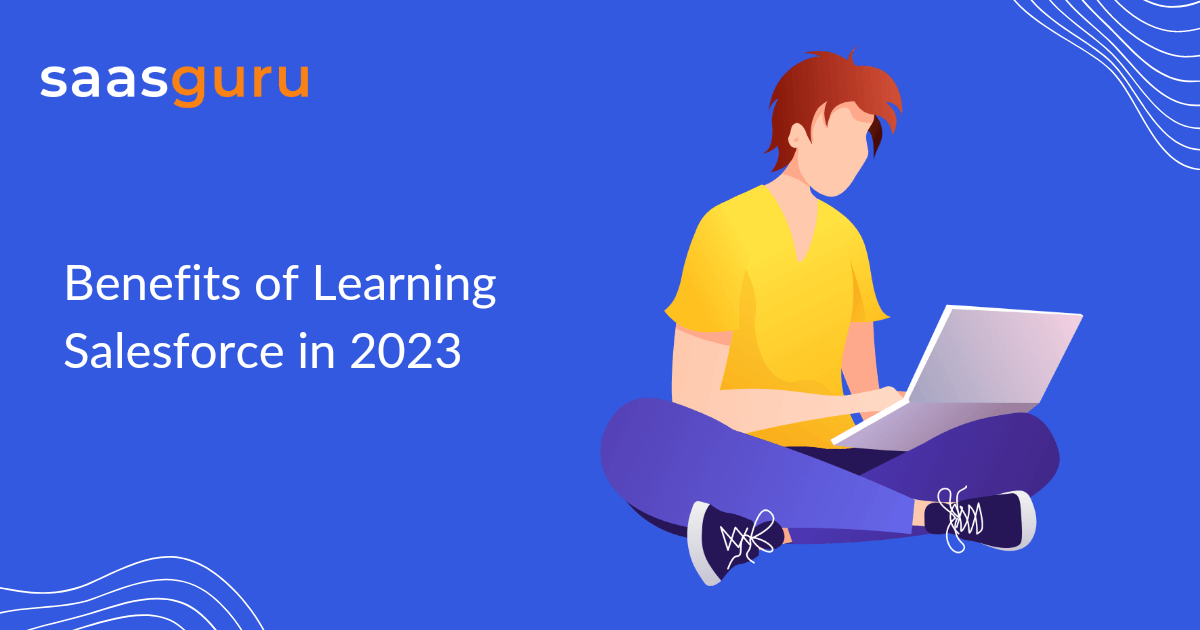 Benefits of Learning Salesforce in 2023