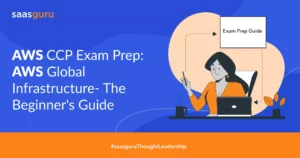 AWS Global Infrastructure: The Beginner's Guide