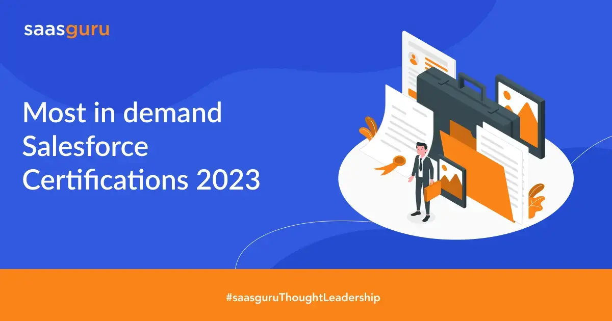 Most In Demand Salesforce Certifications 2023 Blog saasguru