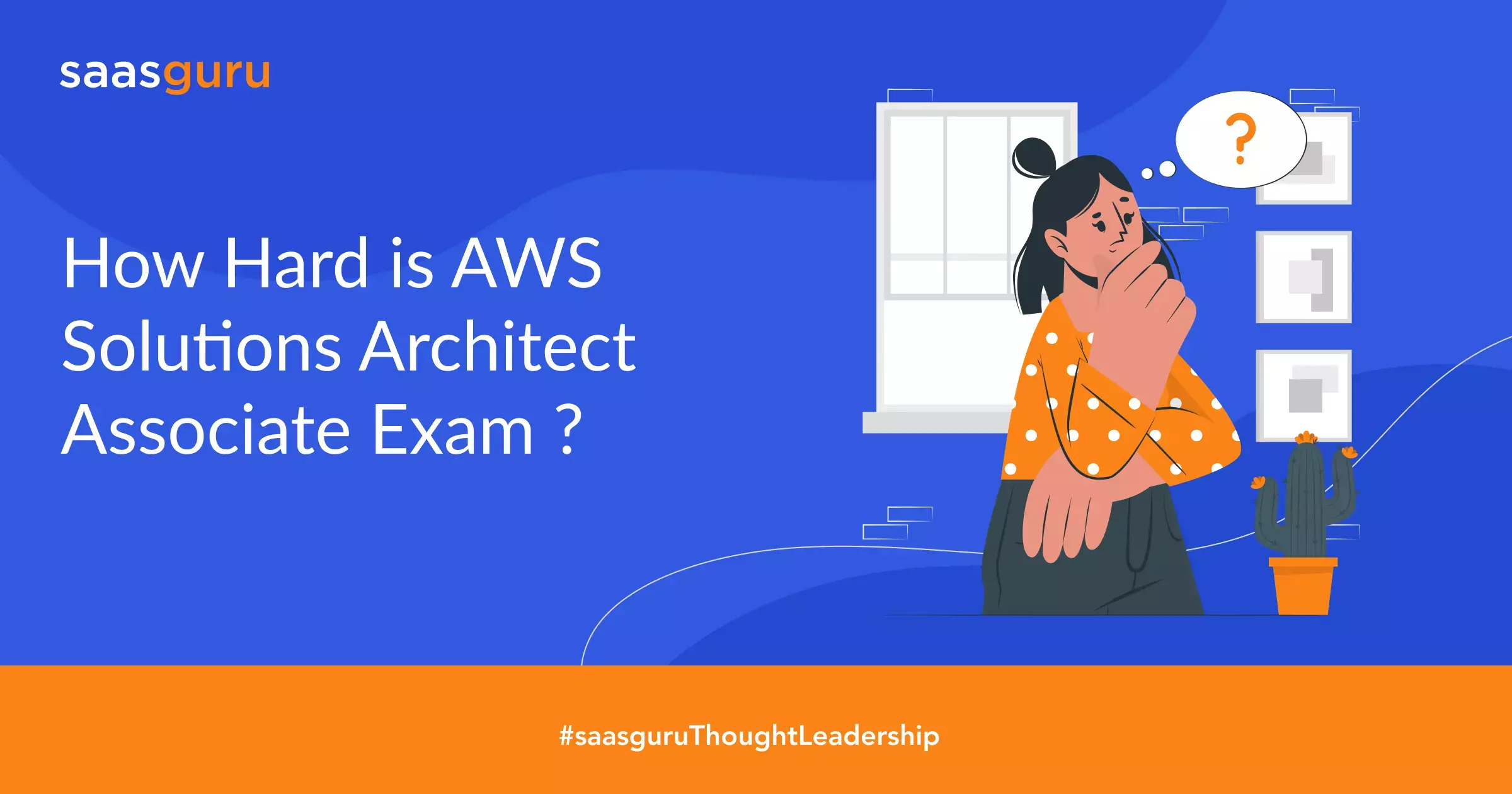 How Hard is AWS Solutions Architect Associate Exam?