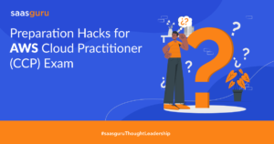 Preparation Hacks for AWS Cloud Practitioner (CCP) Exam