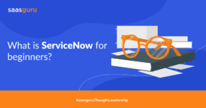 What is ServiceNow for beginners?