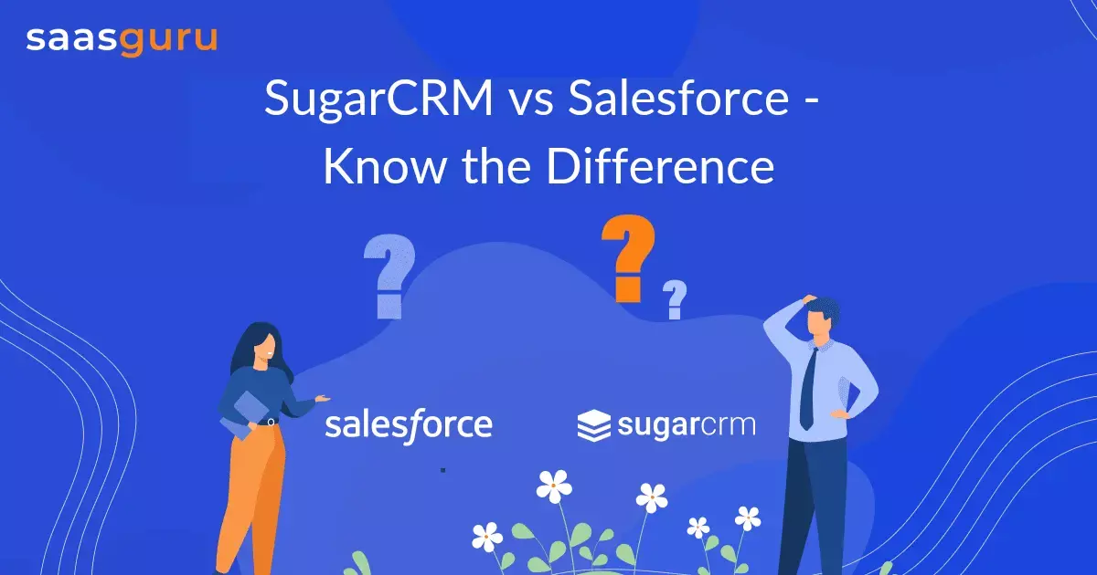 SugarCRM vs Salesforce - Know the Difference