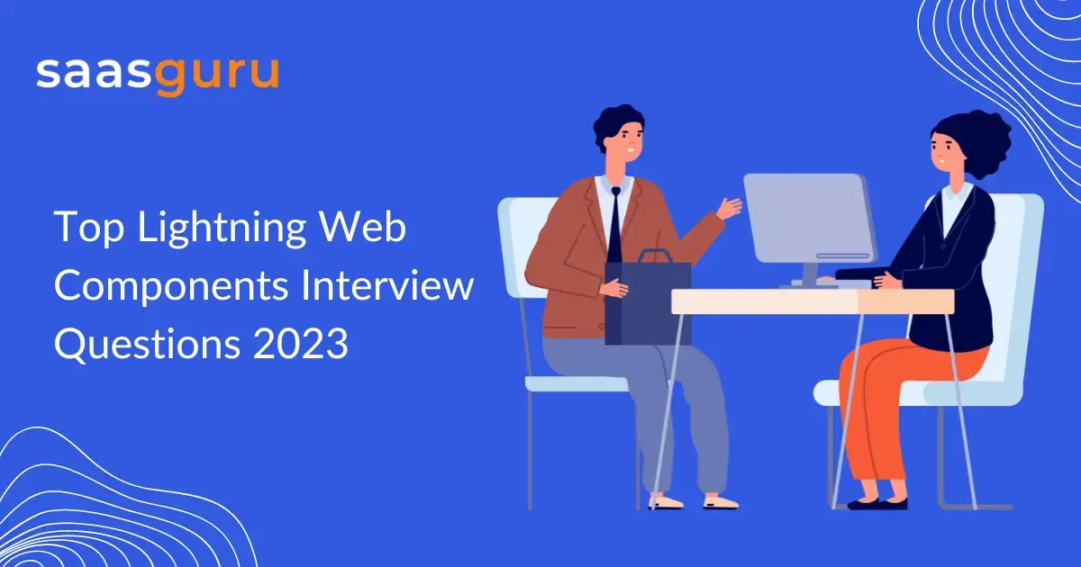 Top Lightning Web Components Interview Questions 2023