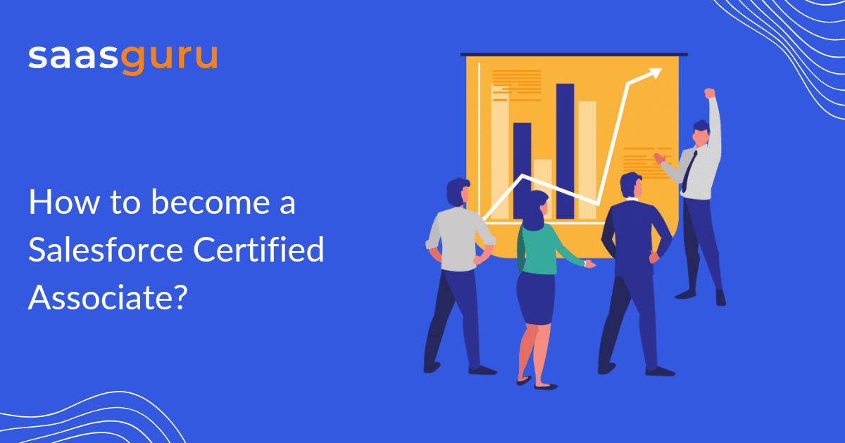 How to become a Salesforce Certified Associate?