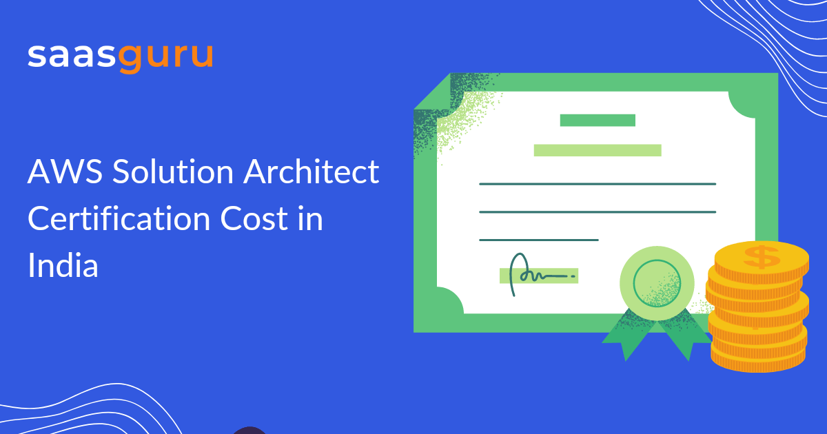 AWS Solution Architect Associate Certification Cost in India