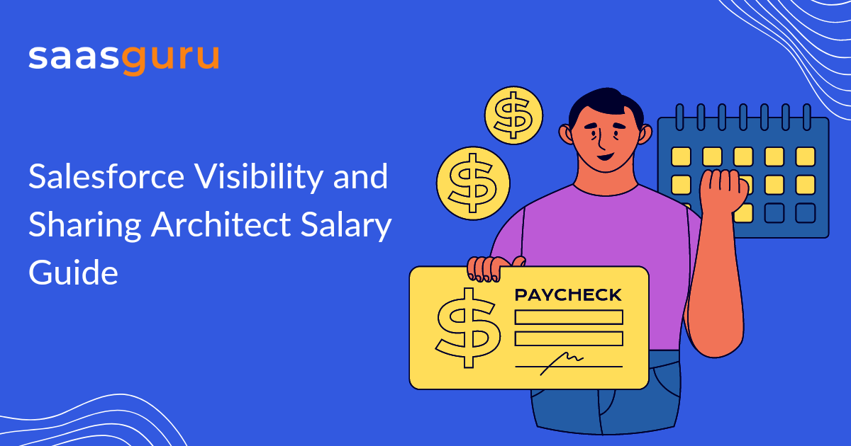 Salesforce Sharing and Visibility Architect Salary Guide