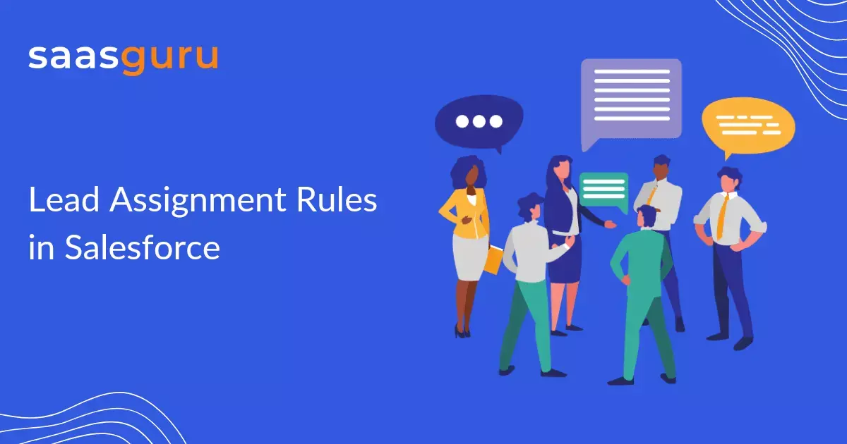 Lead Assignment Rules in Salesforce