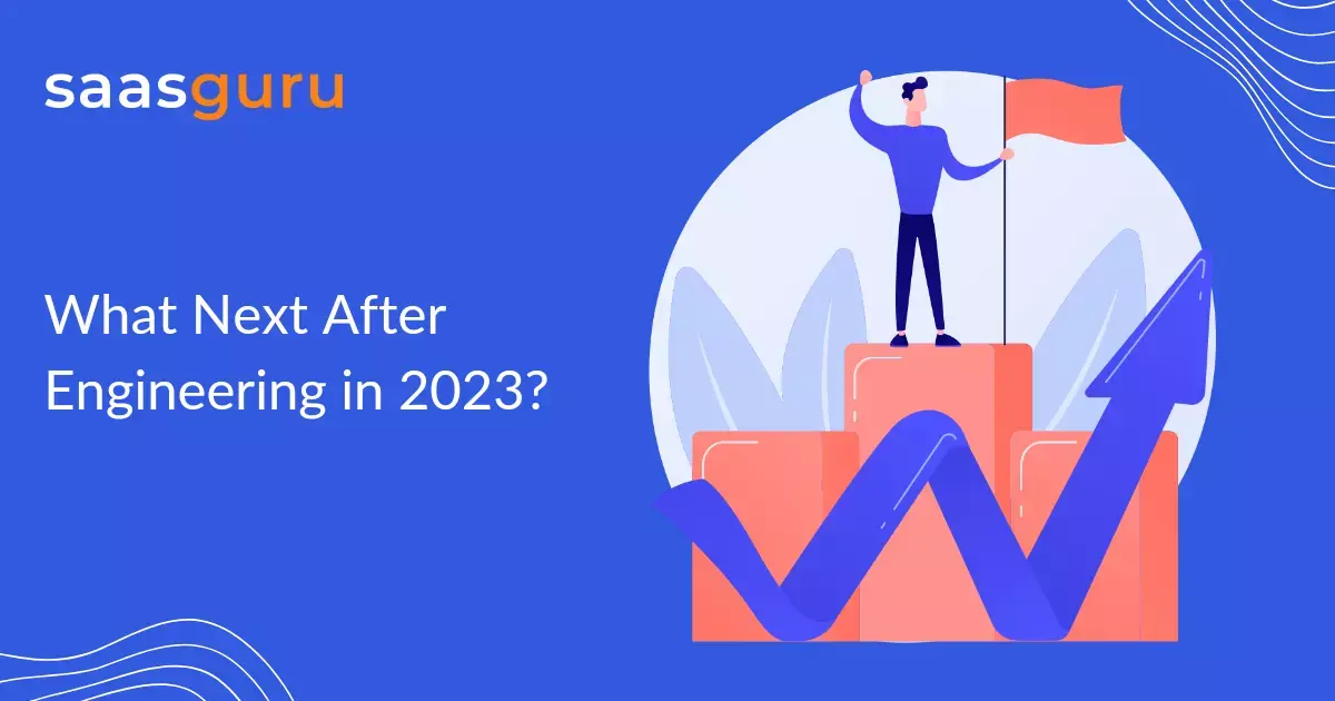 What Next After Engineering in 2023?