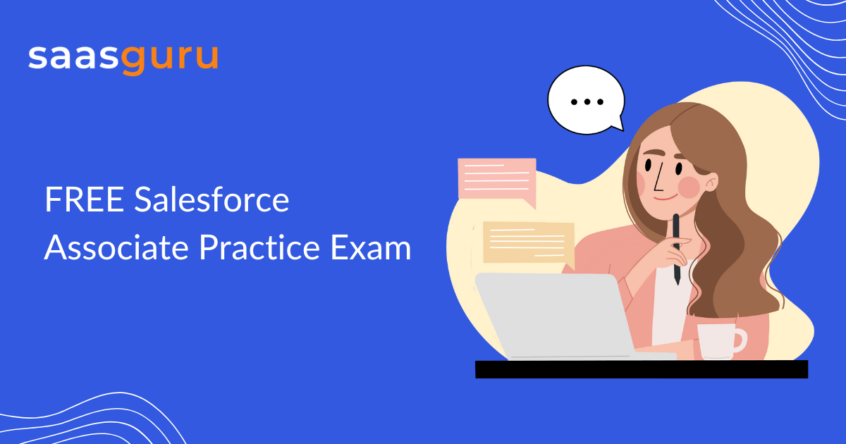 FREE Salesforce Associate Practice Exam by saasguru