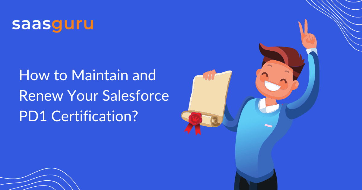 how to maintain and renew salesforce pd1 certification