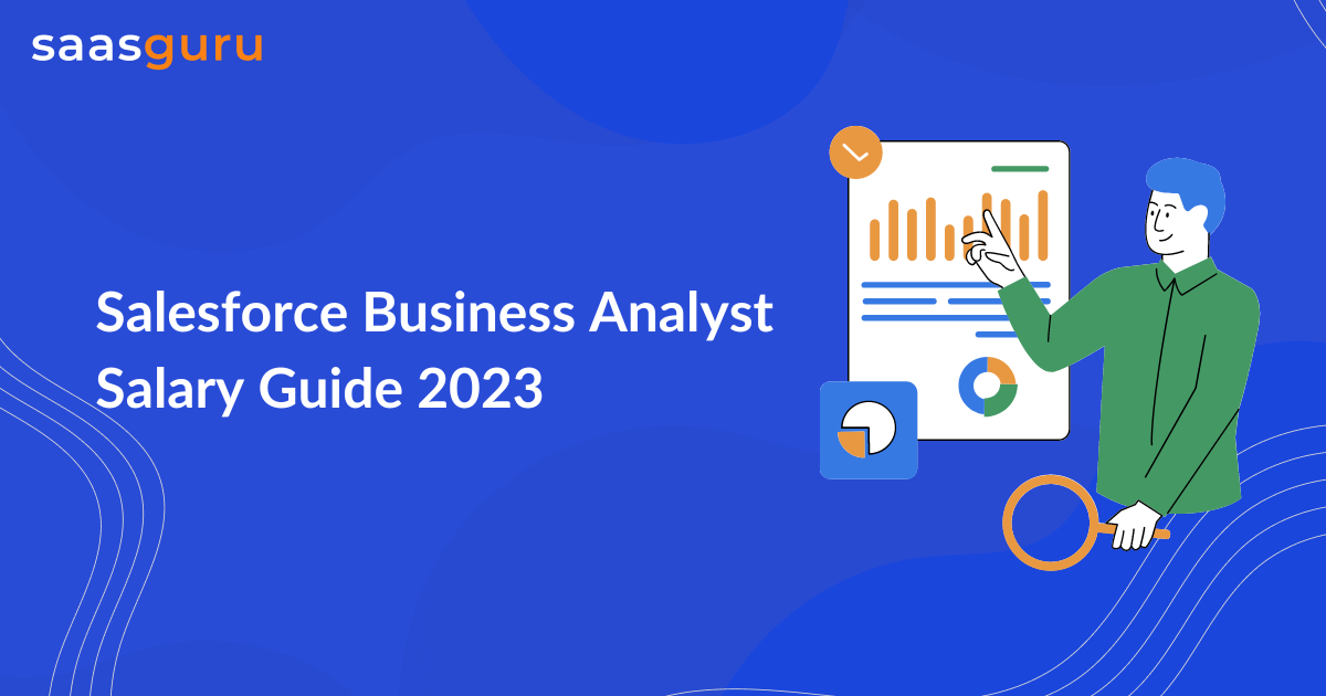 salesforce-business-analyst-salary-guide-2023-by-saasguru