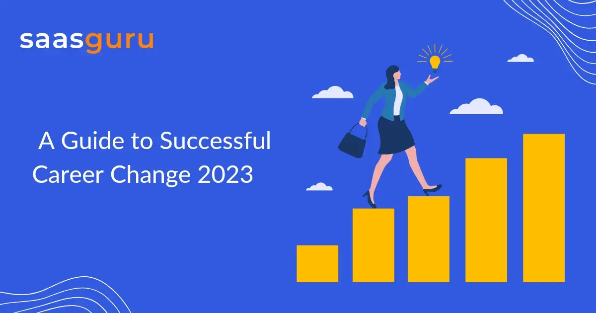 A Guide to Successful Career Change 2023