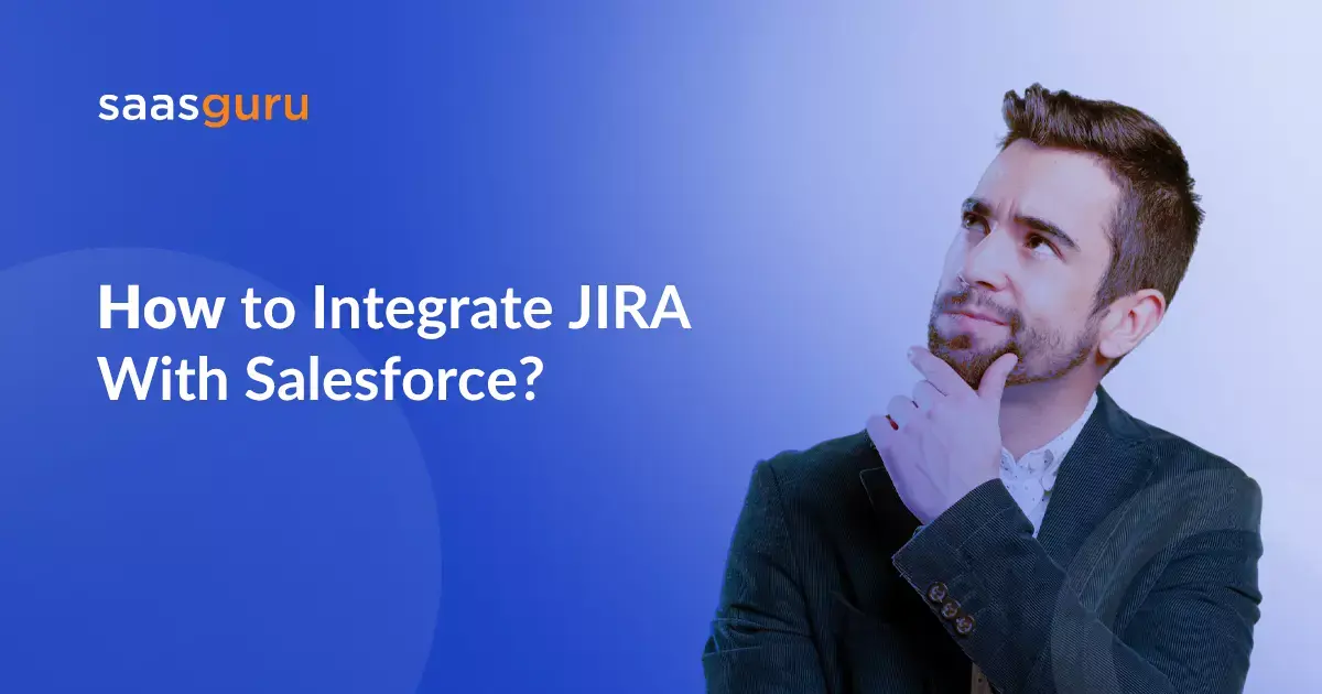 How to Integrate JIRA With Salesforce_