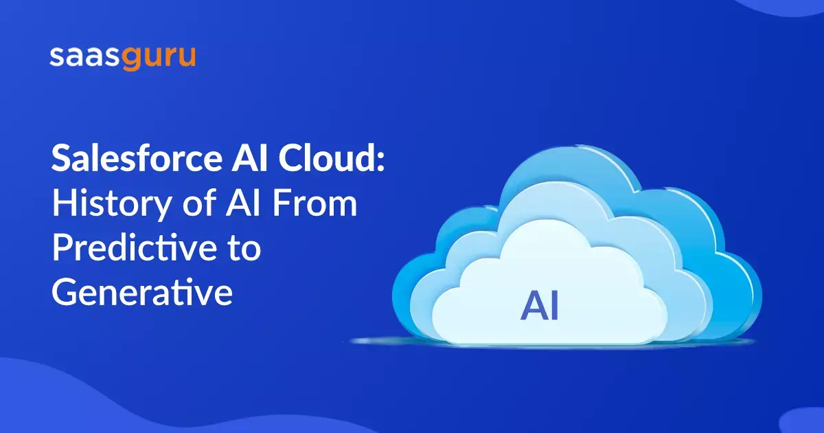 Salesforce AI Cloud: History of AI From Predictive to Generative