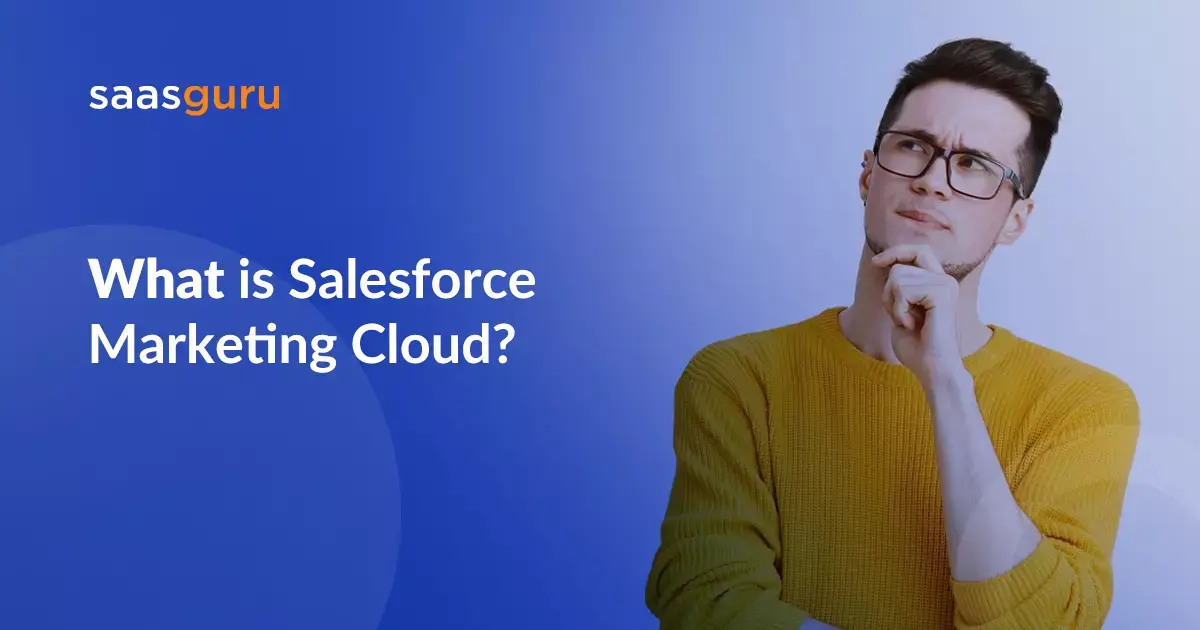 What is Salesforce Marketing Cloud? - Complete Guide