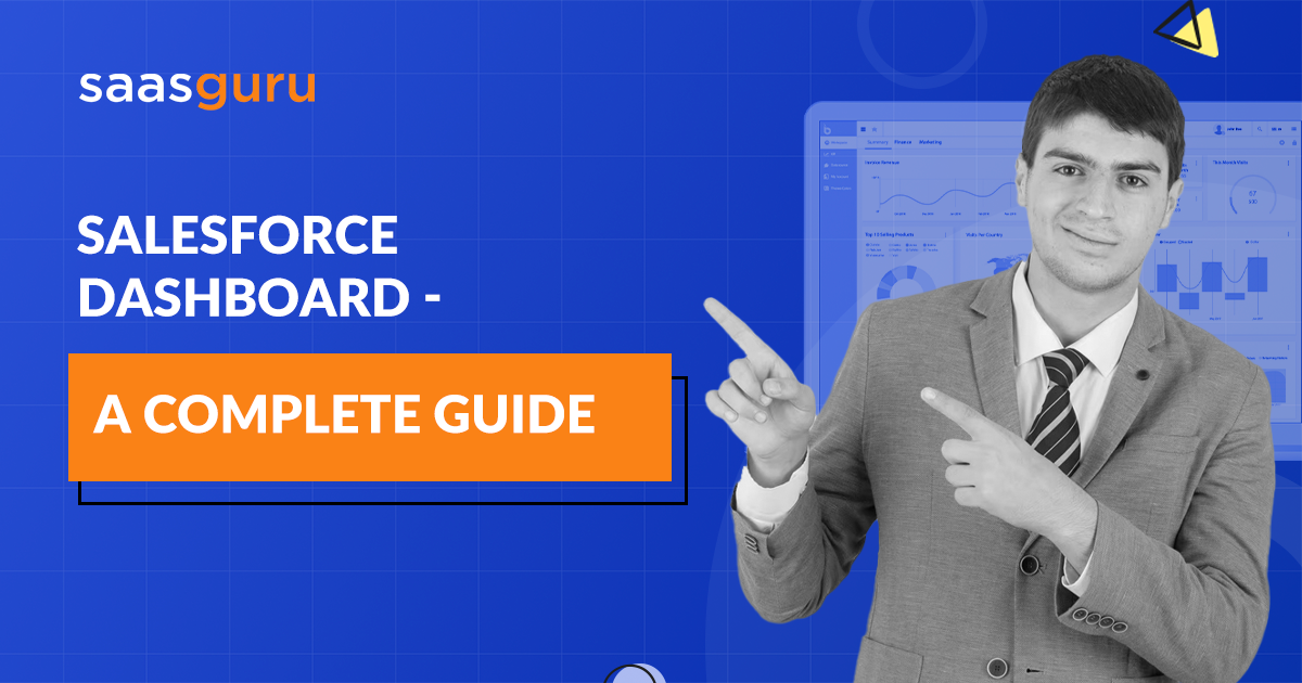 Salesforce Dashboard- A Complete Guide