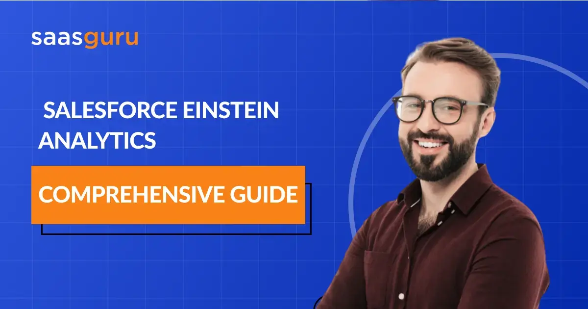 Salesforce Einstein Analytics: Comprehensive Guide